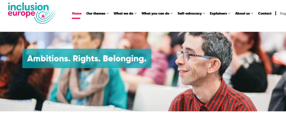 Screenshot of the website of Inclusion Europe, containing the logo, a smiling man with disabilities and the slogan: 'Ambitions. Rights. Belonging.'